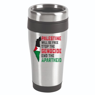 Palestine Will Be Free Stop The Genocide End The Apartheid 16oz Travel Tumbler