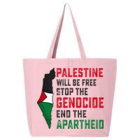 Palestine Will Be Free Stop The Genocide End The Apartheid 25L Jumbo Tote