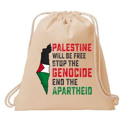 Palestine Will Be Free Stop The Genocide End The Apartheid Drawstring Bag