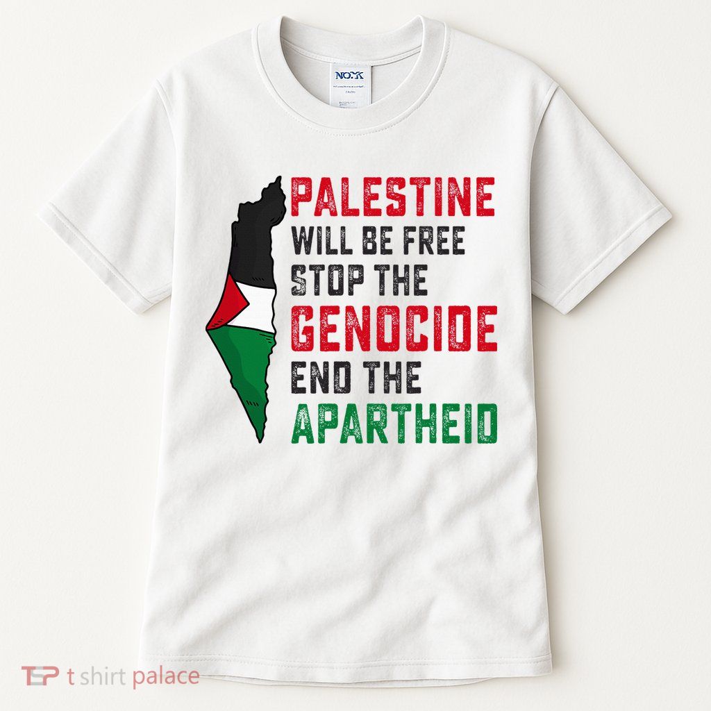 Palestine Will Be Free Stop The Genocide End The Apartheid Tall T-Shirt