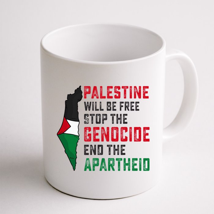 Palestine Will Be Free Stop The Genocide End The Apartheid Mug