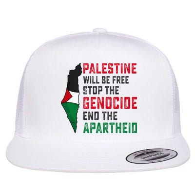 Palestine Will Be Free Stop The Genocide End The Apartheid Flatbill Hat