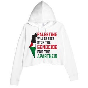 Palestine Will Be Free Stop The Genocide End The Apartheid Crop Fleece Hoodie