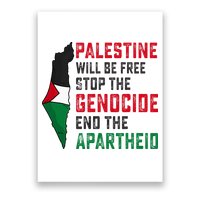 Palestine Will Be Free Stop The Genocide End The Apartheid Poster