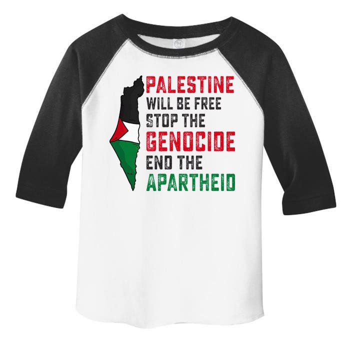 Palestine Will Be Free Stop The Genocide End The Apartheid Toddler Fine Jersey T-Shirt