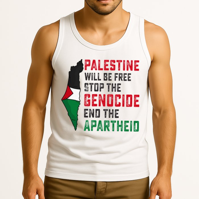 Palestine Will Be Free Stop The Genocide End The Apartheid Tank Top
