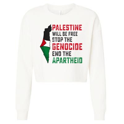 Palestine Will Be Free Stop The Genocide End The Apartheid Cropped Pullover Crew