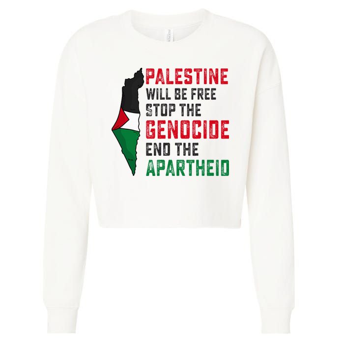 Palestine Will Be Free Stop The Genocide End The Apartheid Cropped Pullover Crew