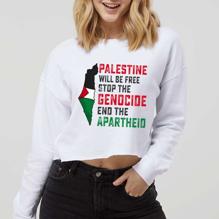 Palestine Will Be Free Stop The Genocide End The Apartheid Cropped Pullover Crew