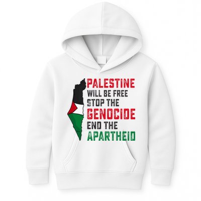 Palestine Will Be Free Stop The Genocide End The Apartheid Kids Hoodie