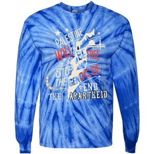 Palestine Will Be Free Stop The Genocide End The Apartheid Tie-Dye Long Sleeve Shirt