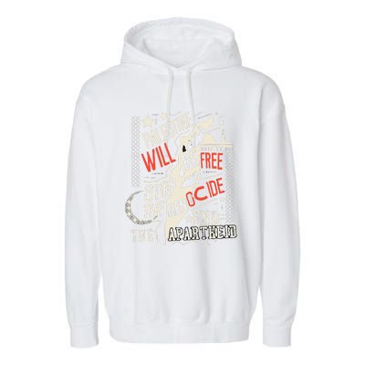 Palestine Will Be Free Stop The Genocide End The Apartheid Garment-Dyed Fleece Hoodie