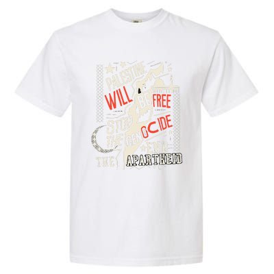 Palestine Will Be Free Stop The Genocide End The Apartheid Garment-Dyed Heavyweight T-Shirt