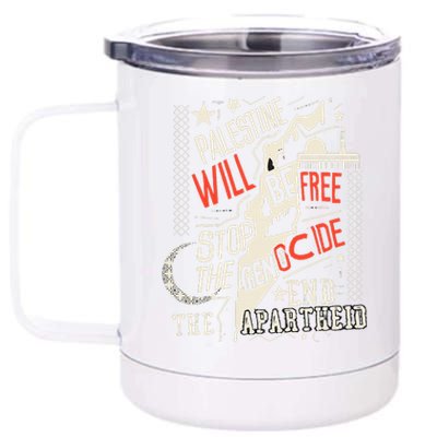 Palestine Will Be Free Stop The Genocide End The Apartheid 12 oz Stainless Steel Tumbler Cup