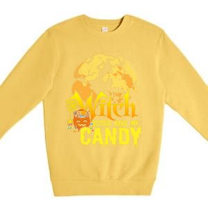 Pumpkin Witch Better Have My Candy Black Cat Bats Graveyard Gift Premium Crewneck Sweatshirt