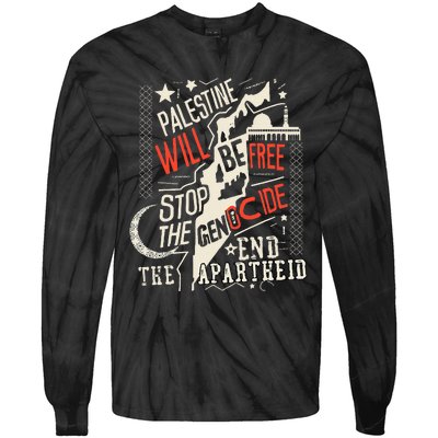 Palestine Will Be Free Stop The Genocide End The Apartheid  Tie-Dye Long Sleeve Shirt