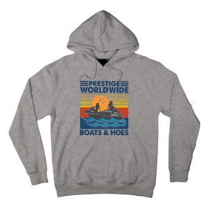 Prestige Worldwide Boats And Hoes Tall Hoodie