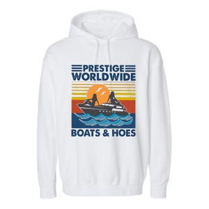 Prestige Worldwide Boats And Hoes Garment-Dyed Fleece Hoodie