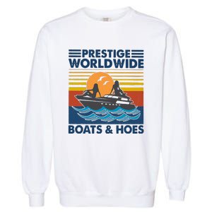 Prestige Worldwide Boats And Hoes Garment-Dyed Sweatshirt