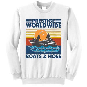 Prestige Worldwide Boats And Hoes Sweatshirt