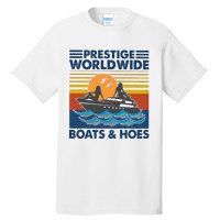 Prestige Worldwide Boats And Hoes Tall T-Shirt