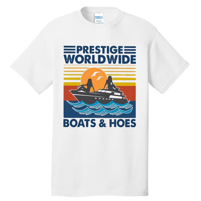 Prestige Worldwide Boats And Hoes Tall T-Shirt