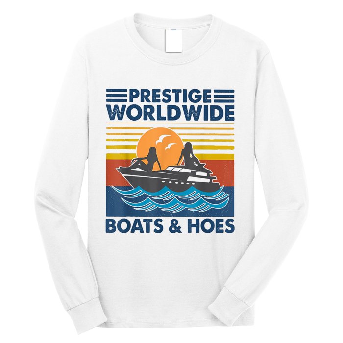 Prestige Worldwide Boats And Hoes Retro Vintage Long Sleeve Shirt