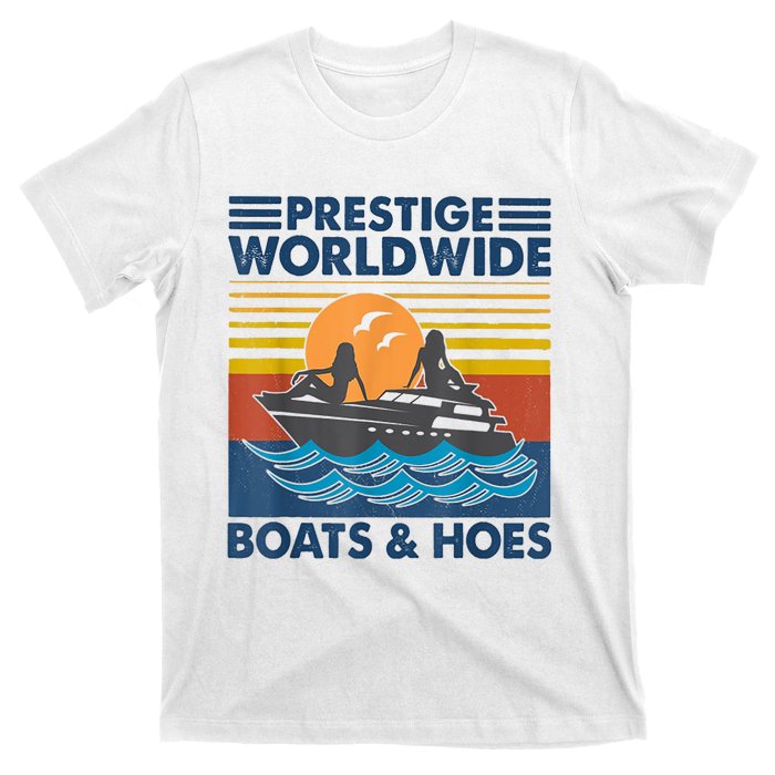 Prestige Worldwide Boats And Hoes Retro Vintage T-Shirt