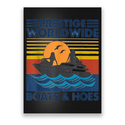 Prestige Worldwide Boats And Hoes Retro Vintage Poster