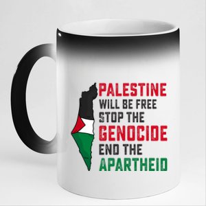 Palestine Will Be Free Stop The Genocide End The Apartheid 11oz Black Color Changing Mug