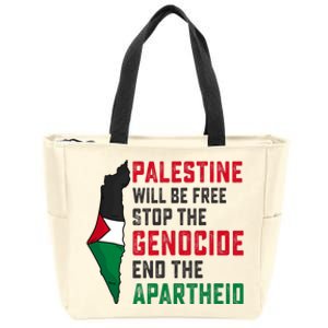 Palestine Will Be Free Stop The Genocide End The Apartheid Zip Tote Bag