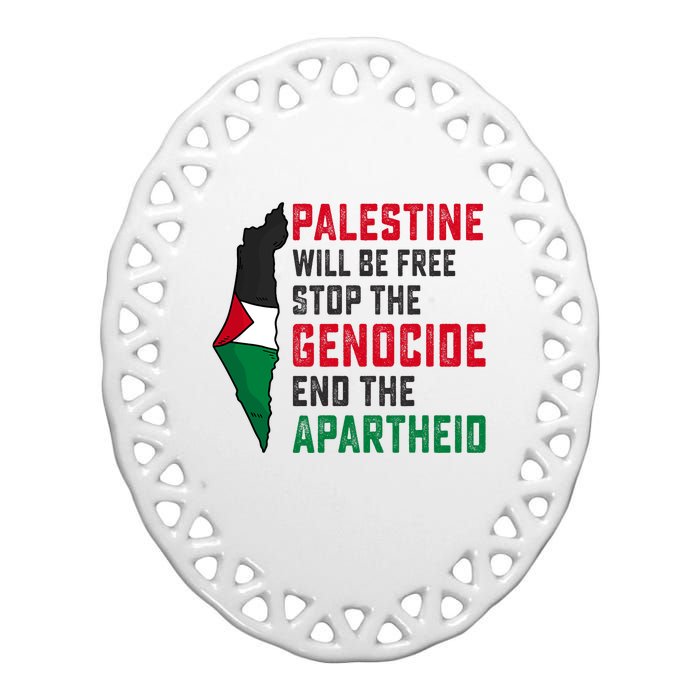 Palestine Will Be Free Stop The Genocide End The Apartheid Ceramic Oval Ornament