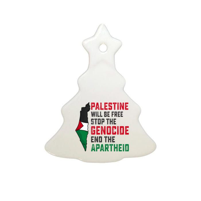 Palestine Will Be Free Stop The Genocide End The Apartheid Ceramic Tree Ornament