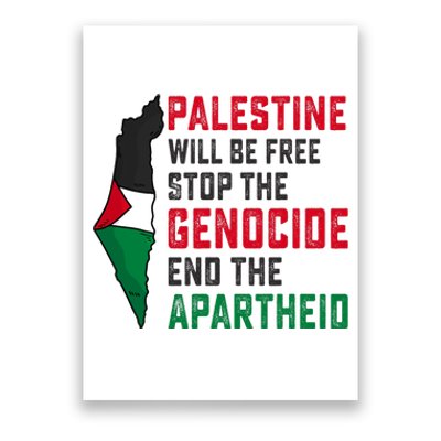 Palestine Will Be Free Stop The Genocide End The Apartheid Poster