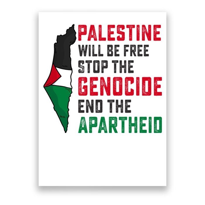 Palestine Will Be Free Stop The Genocide End The Apartheid Poster