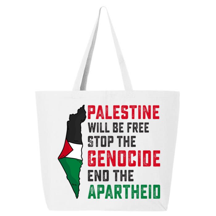 Palestine Will Be Free Stop The Genocide End The Apartheid 25L Jumbo Tote