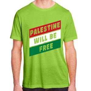 Palestine Will Be Free Fist Of Justice And Freedom Gift Adult ChromaSoft Performance T-Shirt