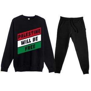 Palestine Will Be Free Fist Of Justice And Freedom Gift Premium Crewneck Sweatsuit Set