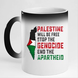 Palestine Will Be Free Stop The Genocide End The Apartheid 11oz Black Color Changing Mug