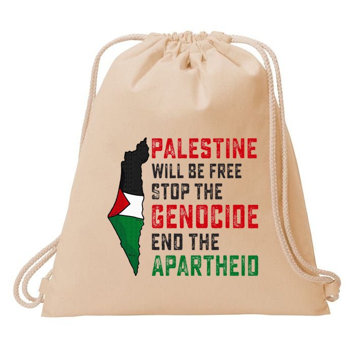 Palestine Will Be Free Stop The Genocide End The Apartheid Drawstring Bag