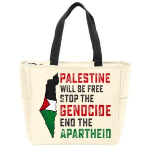 Palestine Will Be Free Stop The Genocide End The Apartheid Zip Tote Bag