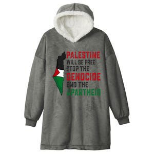 Palestine Will Be Free Stop The Genocide End The Apartheid Hooded Wearable Blanket