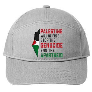 Palestine Will Be Free Stop The Genocide End The Apartheid 7-Panel Snapback Hat