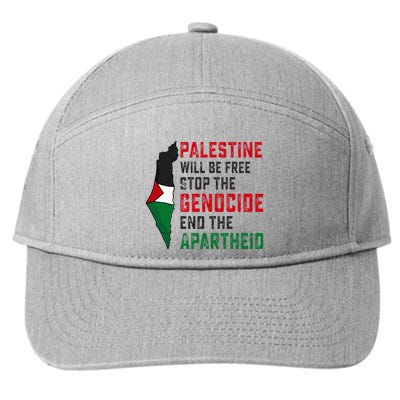 Palestine Will Be Free Stop The Genocide End The Apartheid 7-Panel Snapback Hat