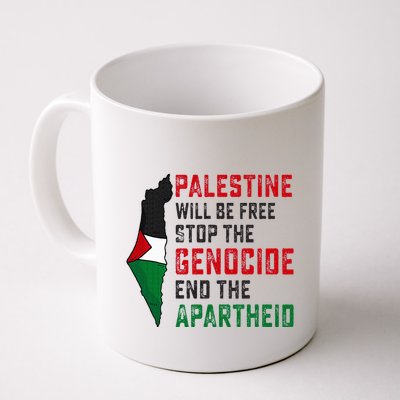Palestine Will Be Free Stop The Genocide End The Apartheid Mug