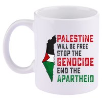 Palestine Will Be Free Stop The Genocide End The Apartheid 11oz C Handle Ceramic Mug