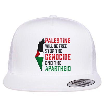Palestine Will Be Free Stop The Genocide End The Apartheid Flatbill Hat