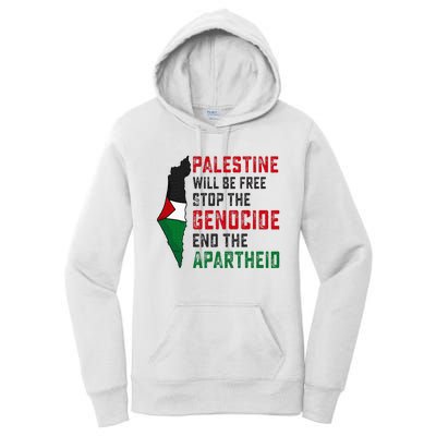 Palestine Will Be Free Stop The Genocide End The Apartheid Women's Pullover Hoodie