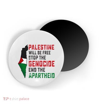 Palestine Will Be Free Stop The Genocide End The Apartheid Magnet