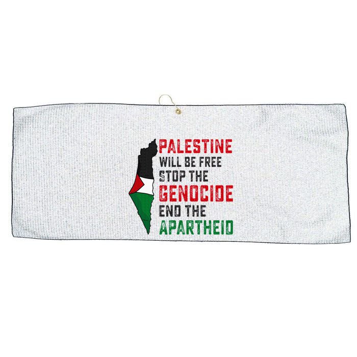 Palestine Will Be Free Stop The Genocide End The Apartheid Large Microfiber Waffle Golf Towel
